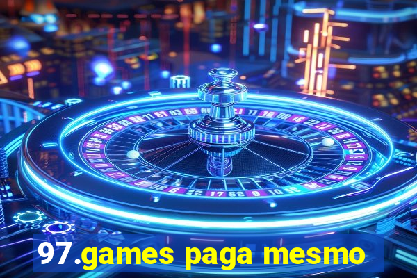 97.games paga mesmo